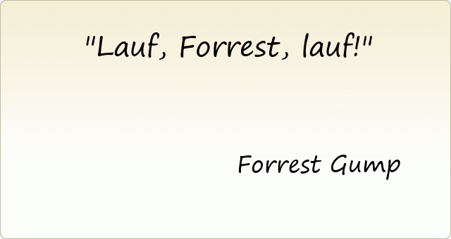 Lauf, Forrest, lauf !