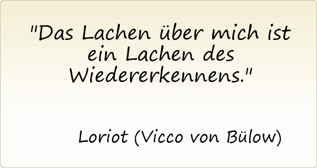 Zum ruhestand loriot sprüche Loriot (†87):